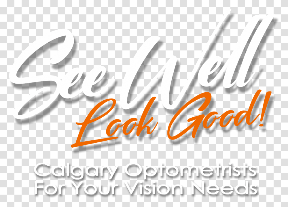 See Well Look Good Calligraphy, Alphabet, Handwriting, Label Transparent Png