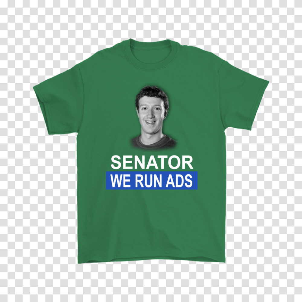 Senator We Run Ads Funny Facebook Mark Zuckerberg Shirts, Apparel, T-Shirt, Person Transparent Png