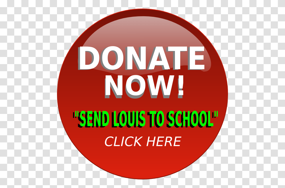 Send Louis To School Button Svg Clip Arts Donate Button, Label, Ketchup, Word Transparent Png