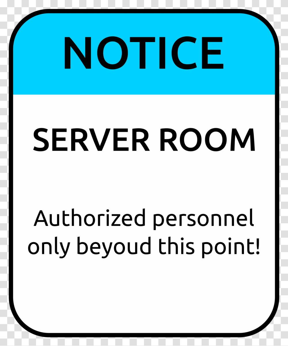 Server Room Authorized Personnel Only, Electronics, Face Transparent Png