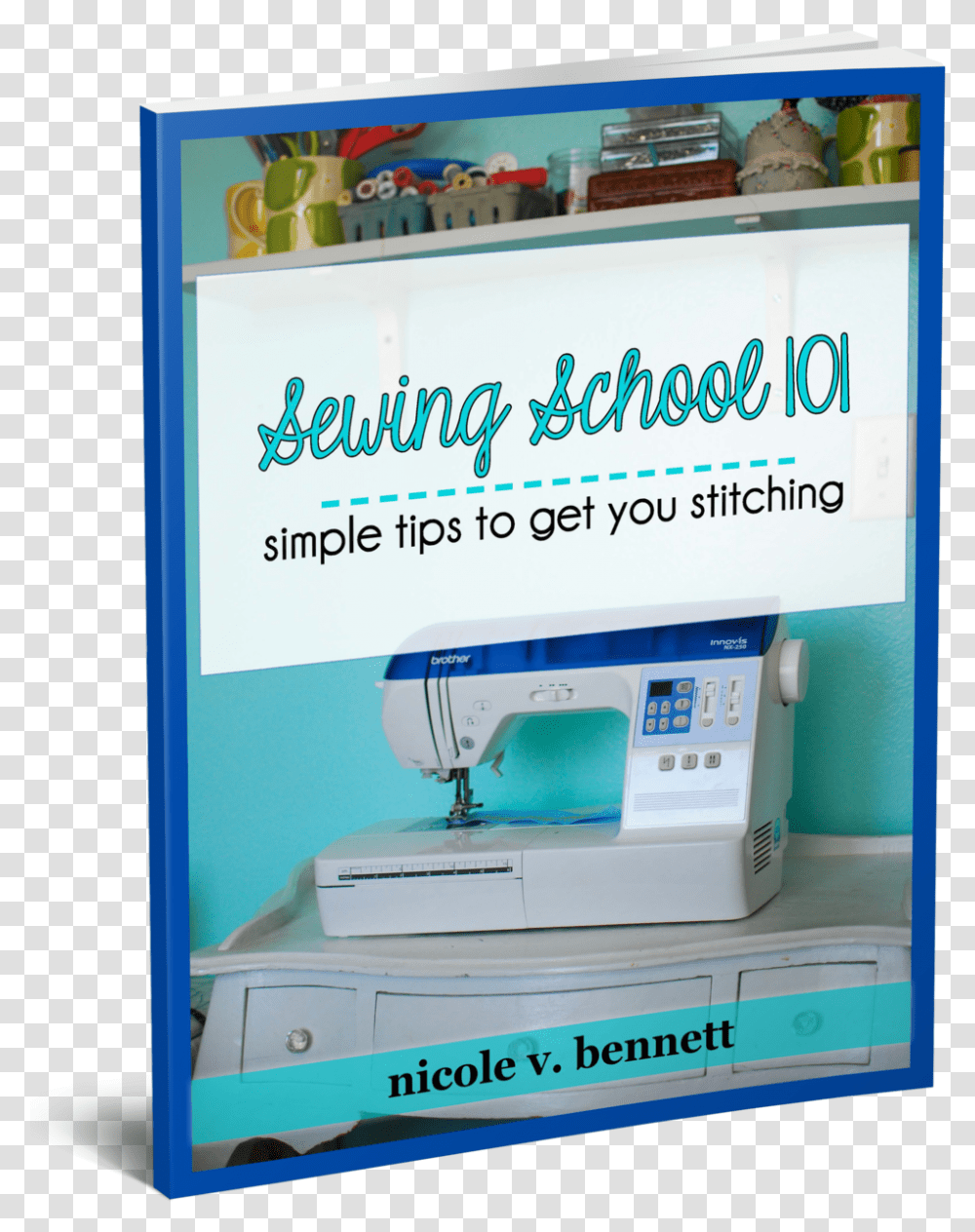 Sewing School 101 3d Cover Machine Tool, Appliance, Sewing Machine, Electrical Device, Furniture Transparent Png
