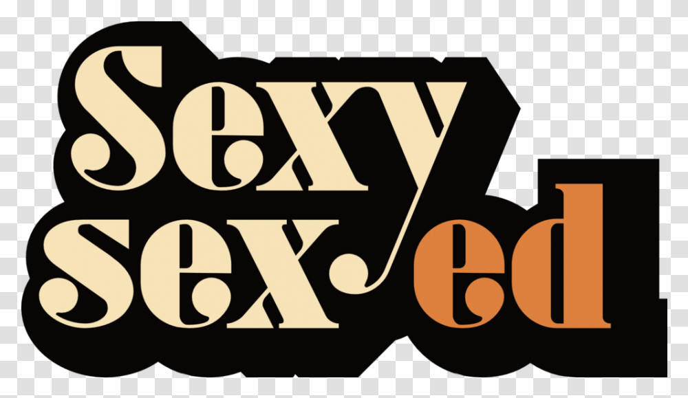 Sex Sexy Ed Poster, Text, Alphabet, Number, Symbol Transparent Png