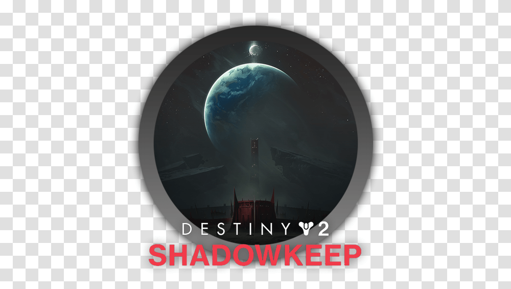 Shadowkeep Could Be The Year Circle, Poster, Advertisement, Astronomy, Outer Space Transparent Png