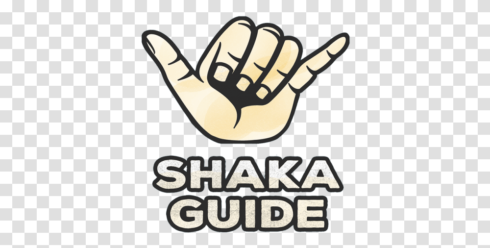 Shaka Guide Driving Tour App Language, Hand, Fist, Poster, Advertisement Transparent Png