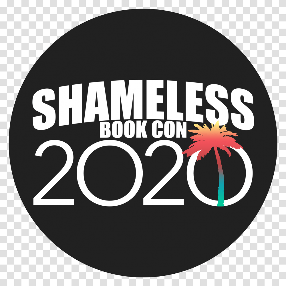 Shameless Book Con 2020 Simple Palm Tree Logo T Shirt Circle, Symbol, Trademark, Text, Label Transparent Png