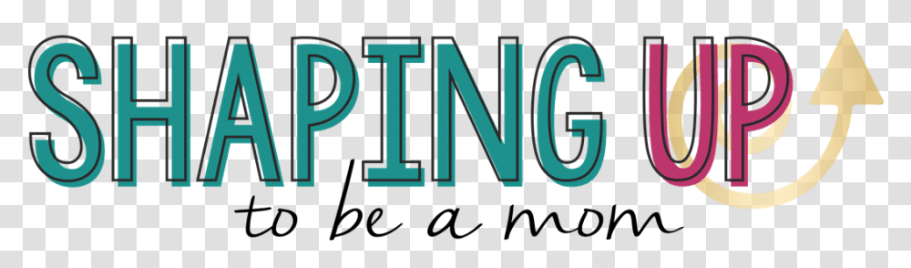 Shaping Up To Be A Mom Graphic Design, Word, Alphabet, Label Transparent Png