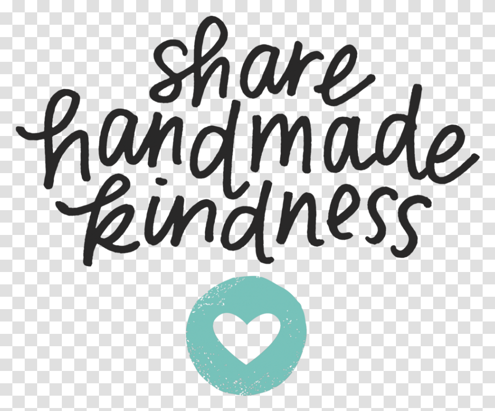 Share Handmade Kindness Calligraphy, Alphabet, Handwriting, Letter Transparent Png