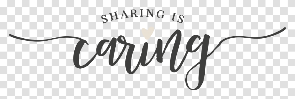 Sharing Is Caring Sharing Is Caring, Calligraphy, Handwriting, Label Transparent Png