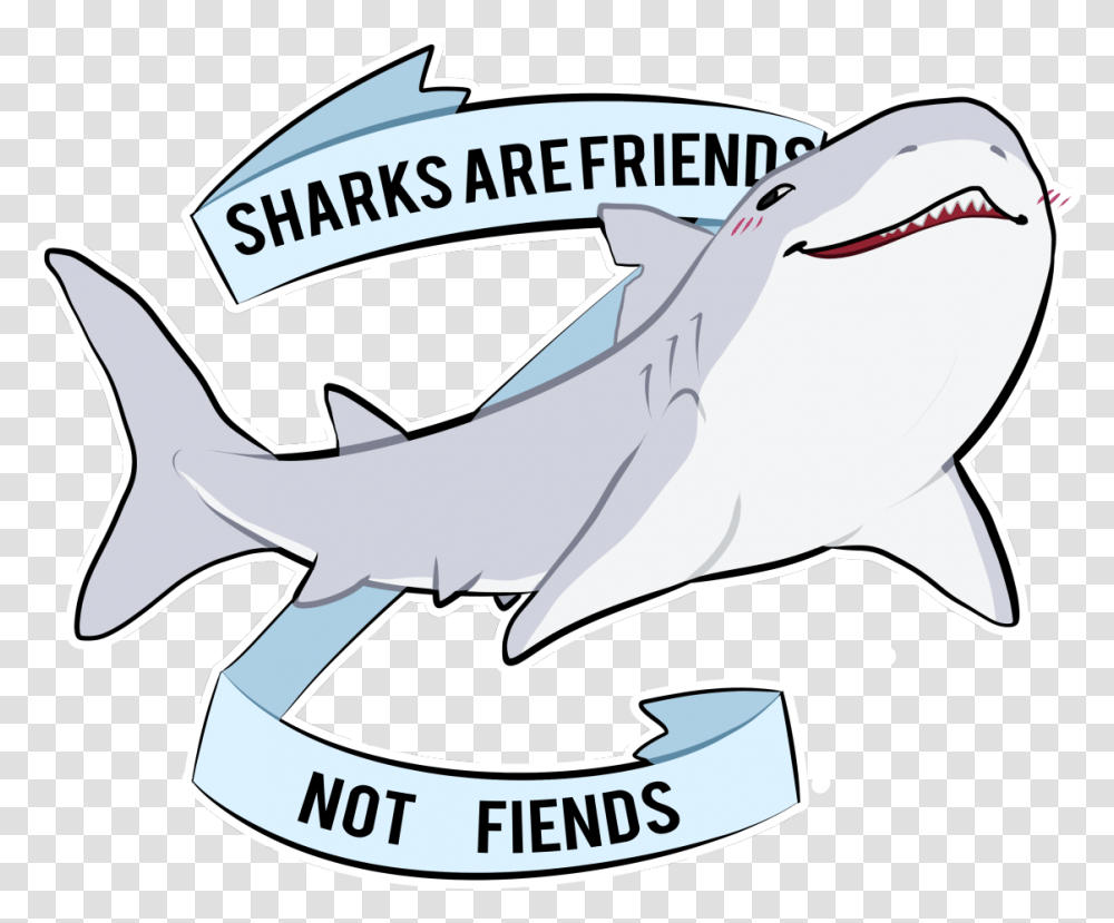 Sharks Are Friends Not Fiends, Sea Life, Animal, Fish, Axe Transparent Png