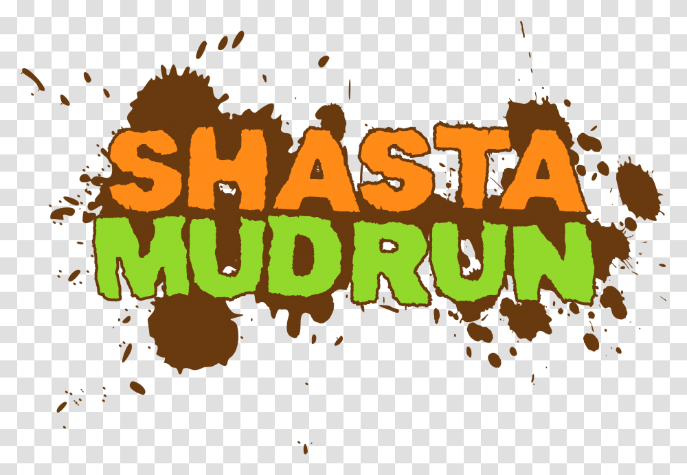 Shasta Mud Run Shasta Mud Run 2019, Alphabet, Plant, Word Transparent Png