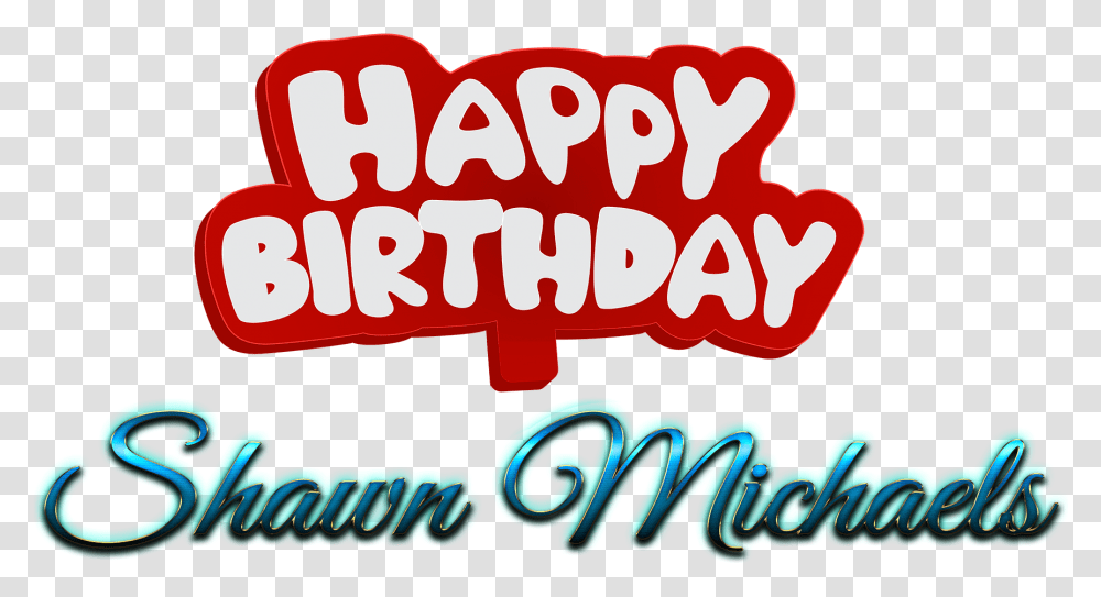 Shawn Michaels Happy Birthday Name Logo, Label, Word, Meal Transparent Png