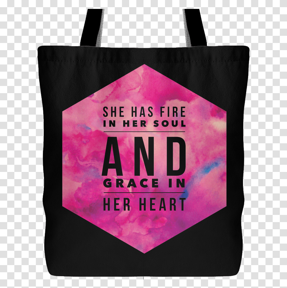 She Has Fire In Her Soul And Grace In Her Heart Tote Tote Bag, Shopping Bag, Poster, Advertisement, Paper Transparent Png