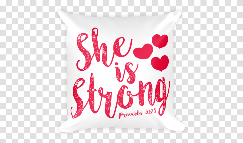 She Is Strong Basic Pillow Case W Stuffing Throw Pillow, Cushion, Ketchup, Food Transparent Png
