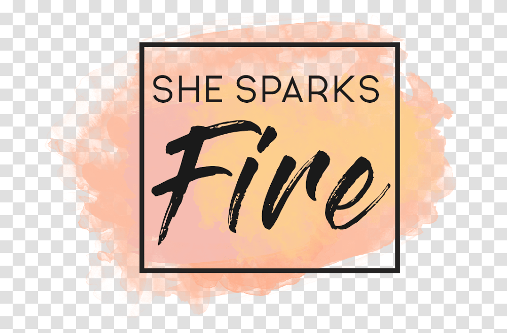 She Sparks Fire Calligraphy, Poster, Advertisement, Handwriting Transparent Png