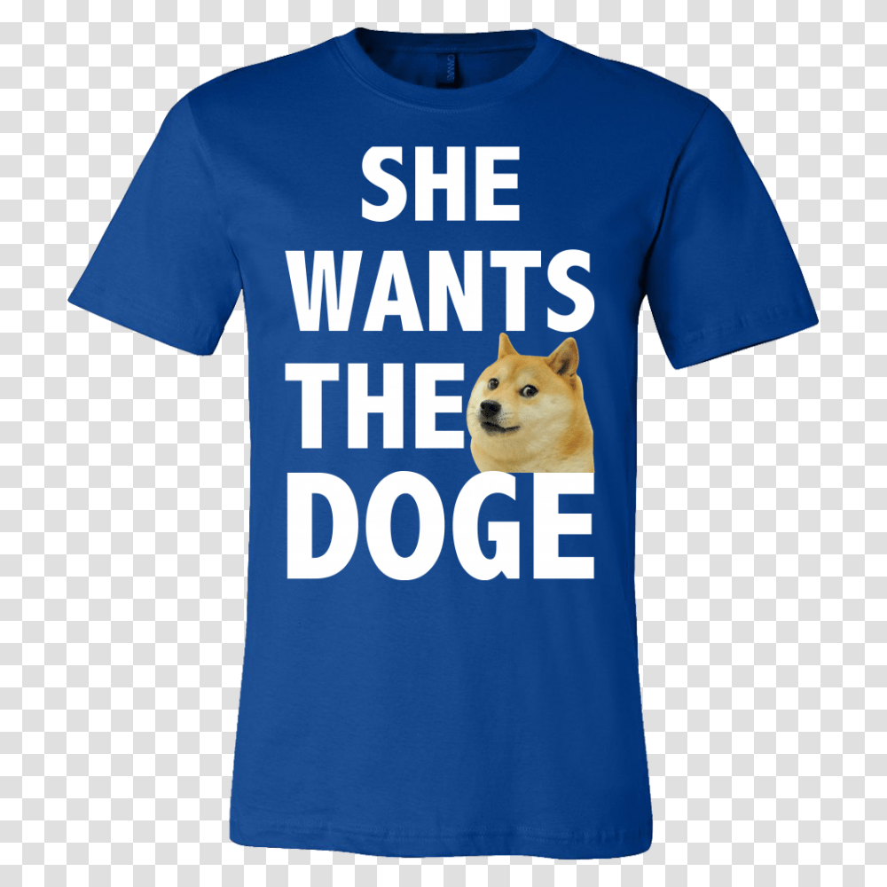 She Wants The Doge Funny Meme Shiba Inu T Shirt Tees Happen, Apparel, T-Shirt, Pet Transparent Png