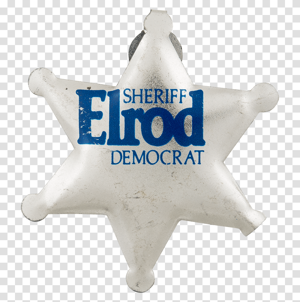 Sheriff Elrod Democrat Sheriff Badge Political Button Sign, Logo, Trademark, Fire Hydrant Transparent Png