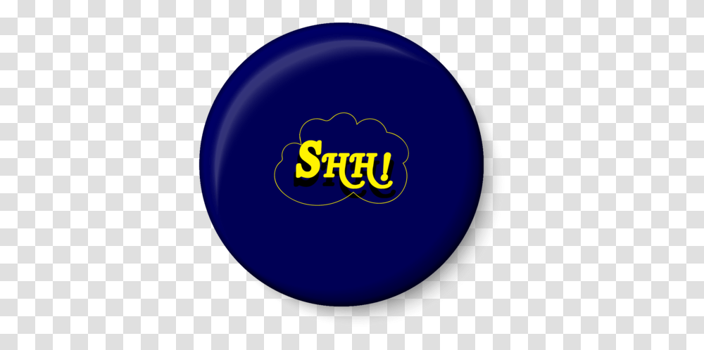 Shh Pin Badge Circle, Ball, Sphere, Bowling Ball, Sport Transparent Png