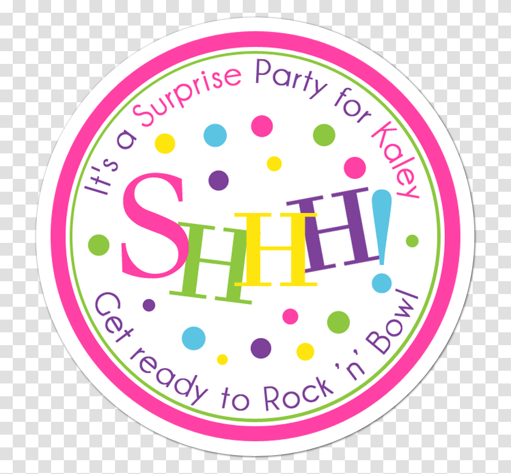 Shhh Surprise Party Personalized Birthday Favor Sticker Circle, Label, Text, Logo, Symbol Transparent Png