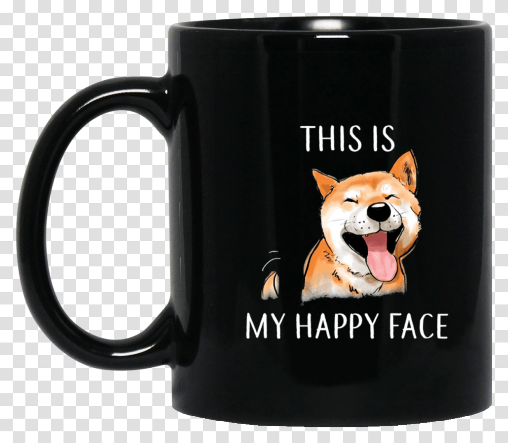 Shiba Inu Dog Lover Funny This Is My Happy Face 1 Portable Network Graphics, Coffee Cup, Pet, Canine, Animal Transparent Png