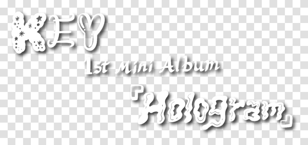 Shinee Key 1st Mini Albumhologram2018 Key 1st Mini Album Hologram, Alphabet, Handwriting, Calligraphy Transparent Png