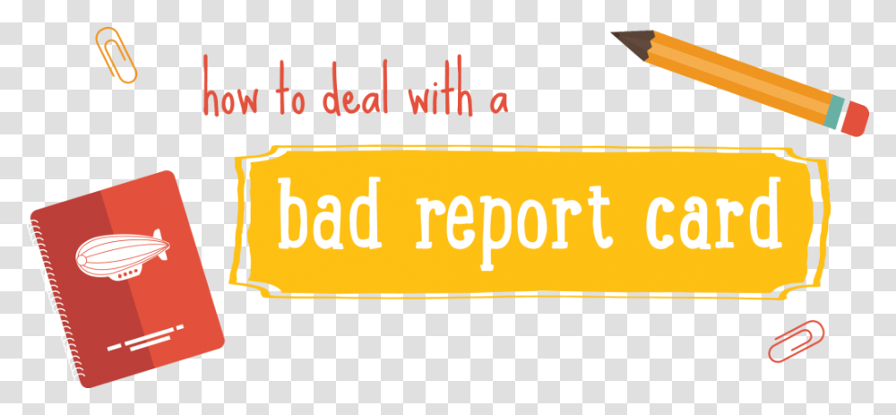 Should Parents Handle A Bad Report Card, Label, Word, Alphabet Transparent Png
