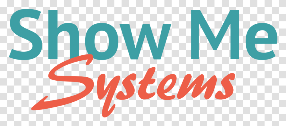 Show Me Systems Graphic Design, Word, Alphabet, Label Transparent Png