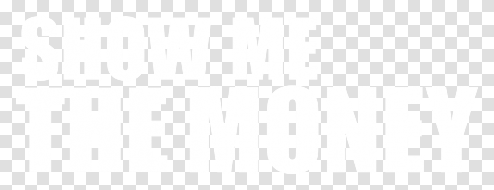 Show Me The Money Graphic Design, Number, Word Transparent Png