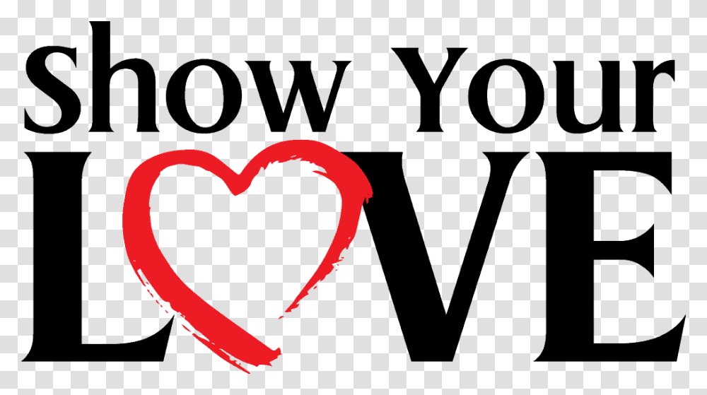 Show Your Love Text Graphic Show Your Love, Word, Alphabet, Label, Number Transparent Png