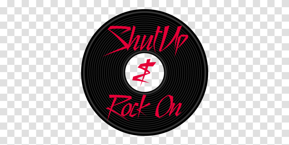 Shut Up & Rock Sorry For Party Rocking, Text, Symbol, Disk, Analog Clock Transparent Png