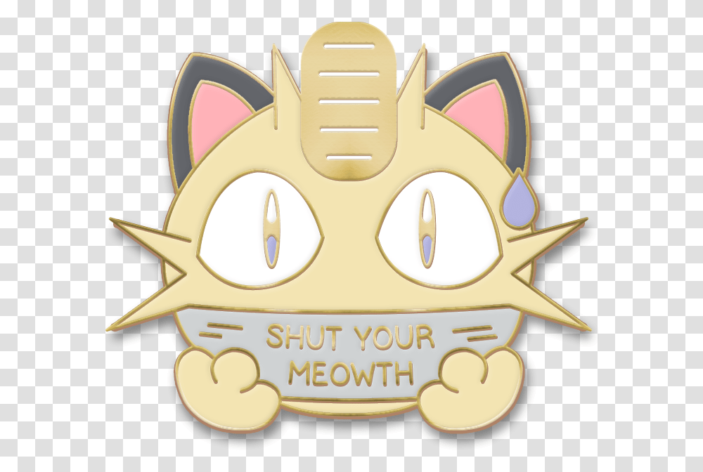 Shut Your Meowth Pokemon Meaowth, Logo, Symbol, Trademark, Text Transparent Png