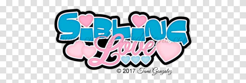 Sibling Love Title Sibling Love Clip Art Download Sibling Love Clipart, Label, Text, Word, Graffiti Transparent Png