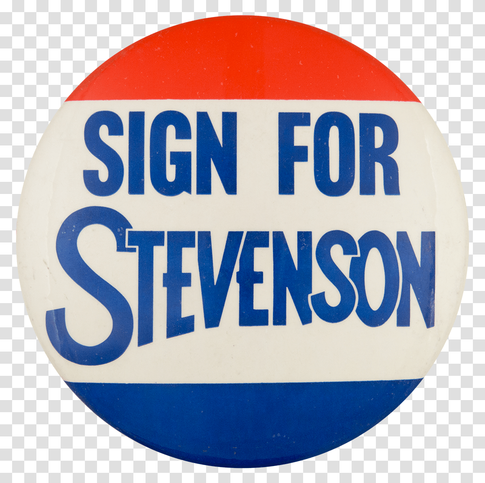 Sign For Stevenson Political Button Museum Circle, Logo, Trademark Transparent Png