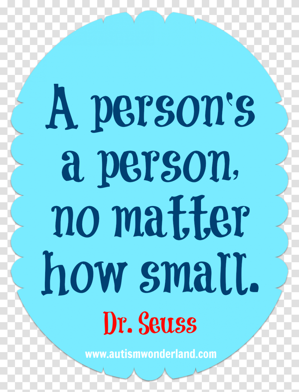 Simple Short Quote With Dr Seuss Quotes About Size, Word, Face, Plant Transparent Png