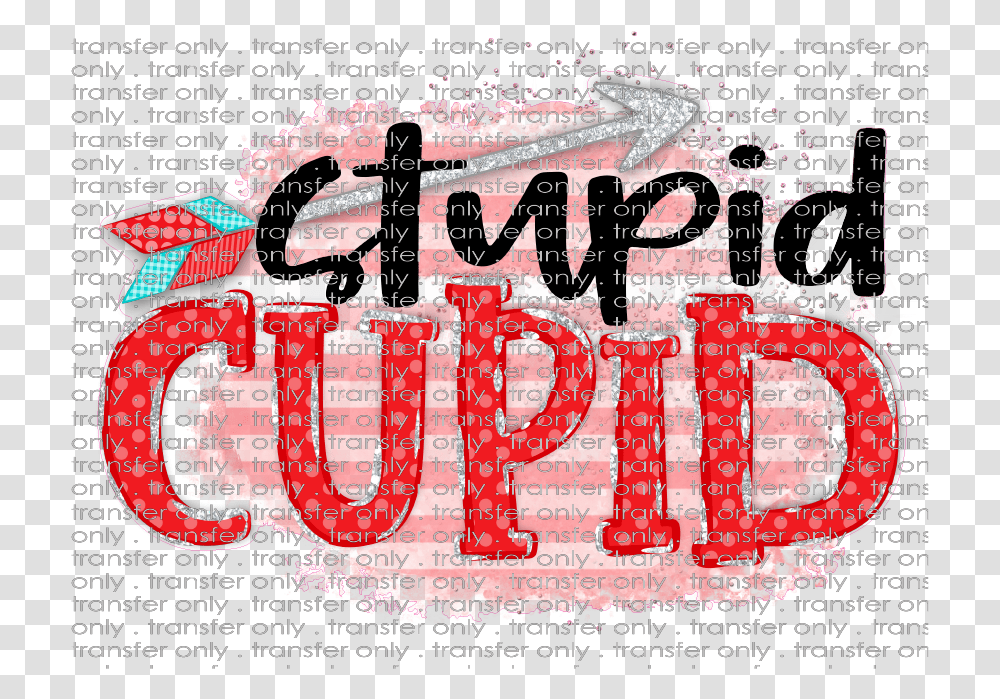 Siser Val 106 Stupid Cupid Calligraphy, Poster, Advertisement, Flyer, Paper Transparent Png