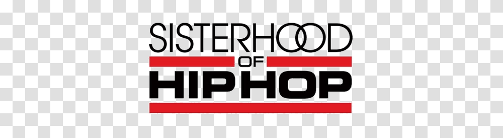 Sisterhood Of Hip Hop, Scoreboard, Interior Design, Indoors, Word Transparent Png