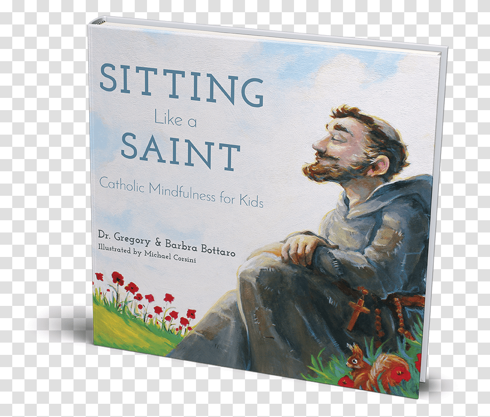 Sitting Like A Saint Catholic Mindfulness For Kids, Advertisement, Person Transparent Png