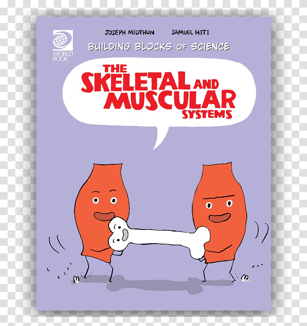 Skeletal And Muscular Systems World Book Skeletal And Muscular System Cartoon, Advertisement, Poster, Flyer, Paper Transparent Png