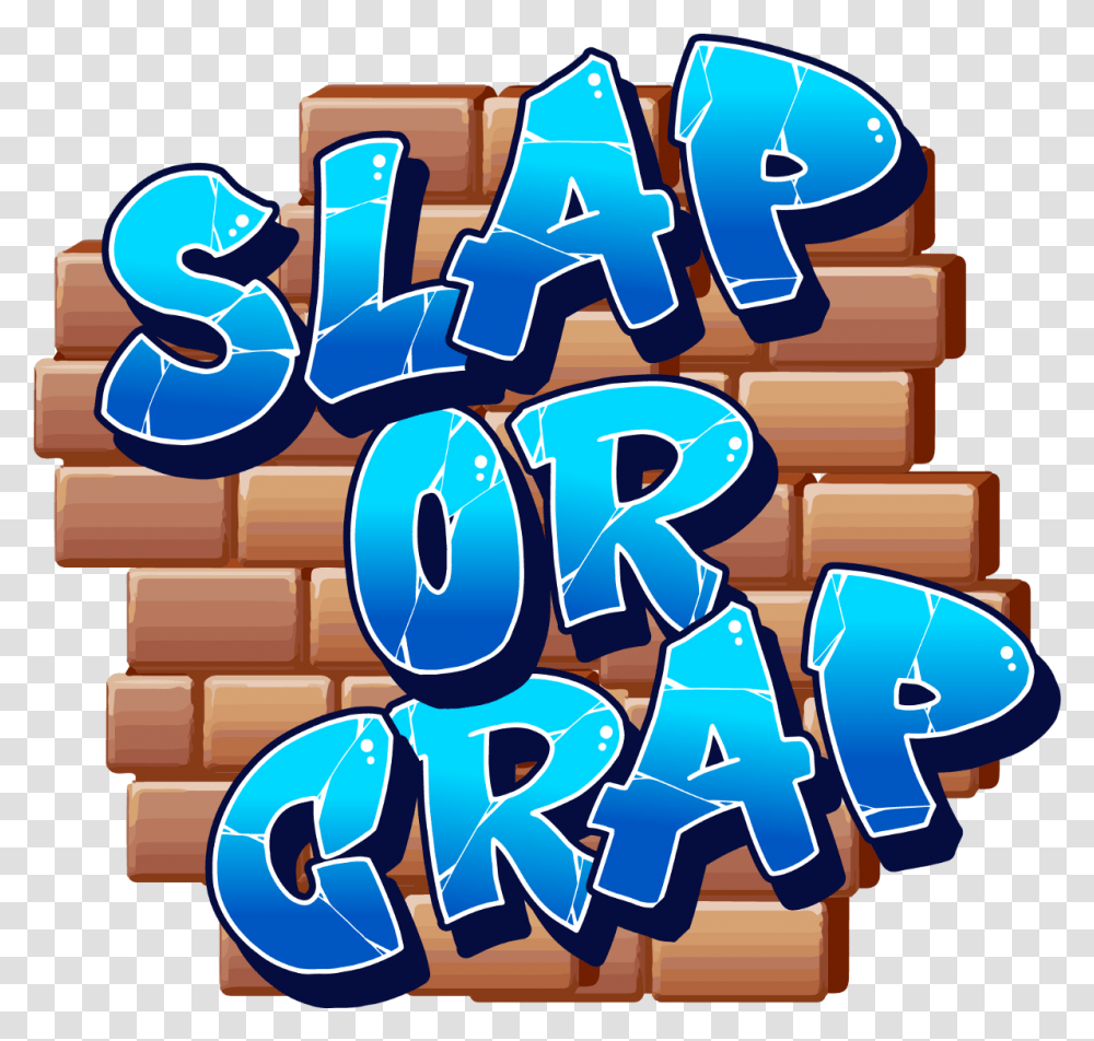 Slap Or Crap Illustration, Text, Alphabet, Urban, Art Transparent Png