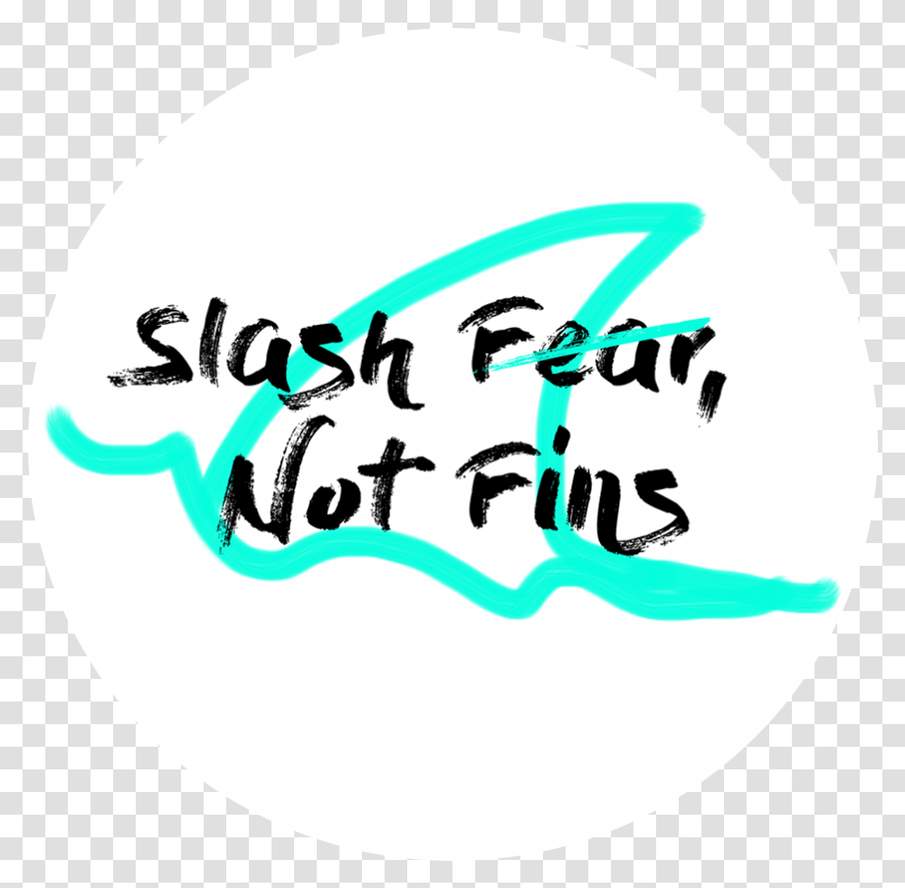 Slash Fear Not Fins Sticker Dot, Word, Text, Sphere, Label Transparent Png