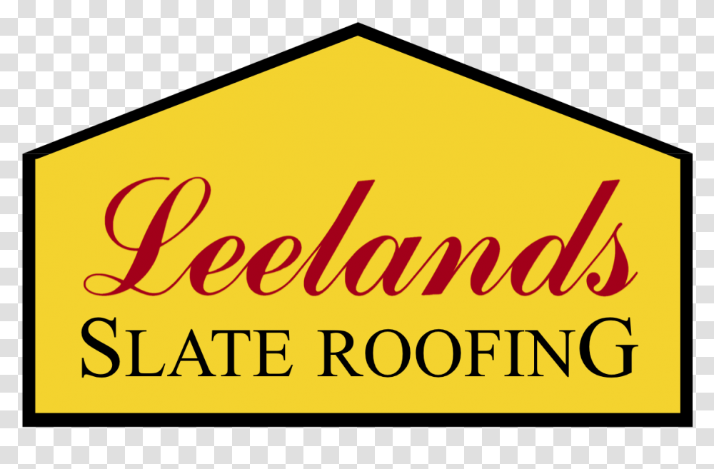 Slate Roof Repair Done Right Leelands Slate Roofing, Label, Word, Logo Transparent Png