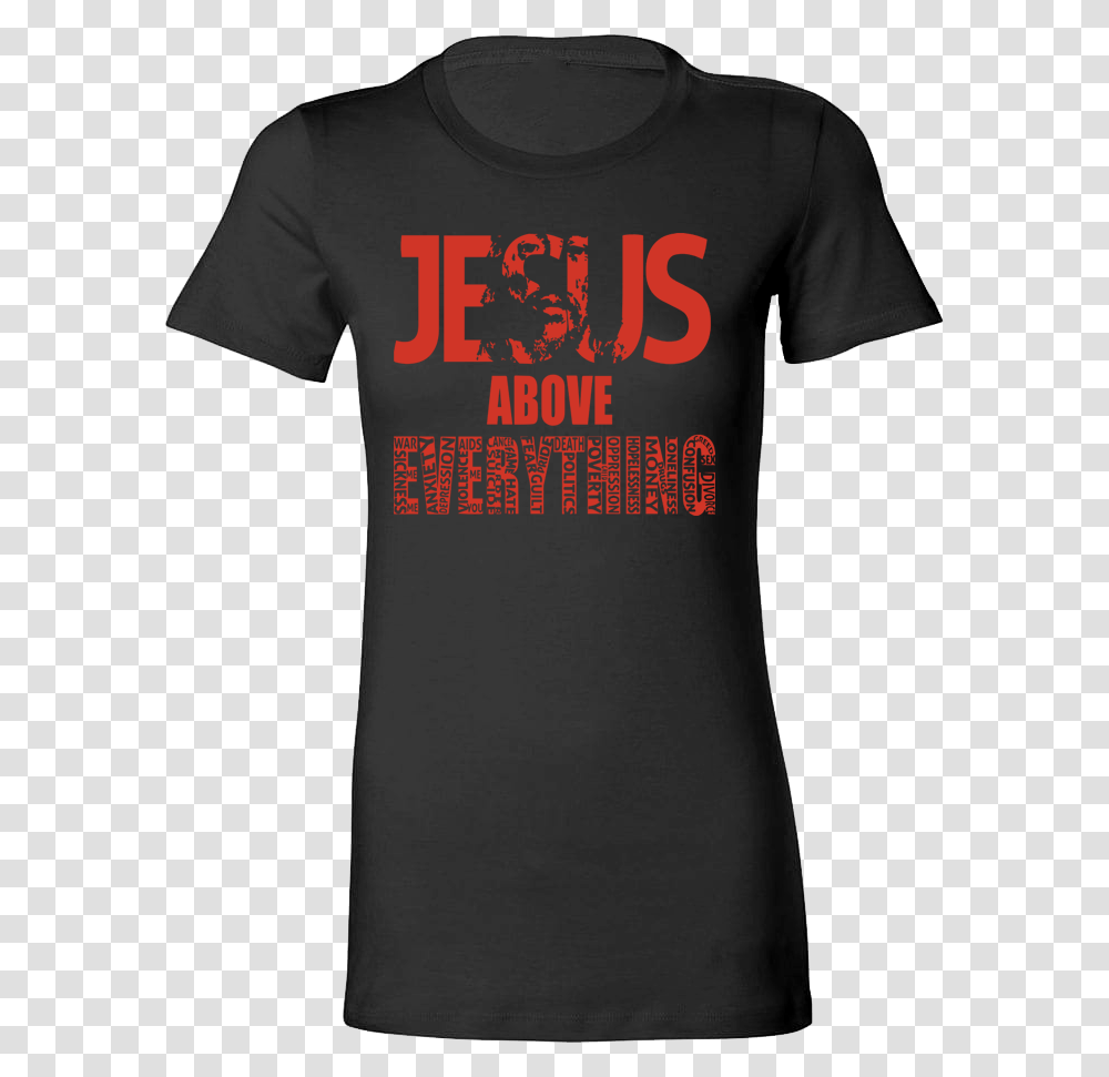 Slim Fit Black Jesus Above Everything Tee Active Shirt, Apparel, T-Shirt Transparent Png