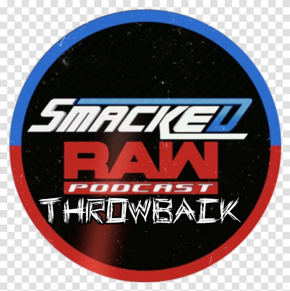 Smacked Raw Podcast Language, Label, Text, Word, Sticker Transparent Png