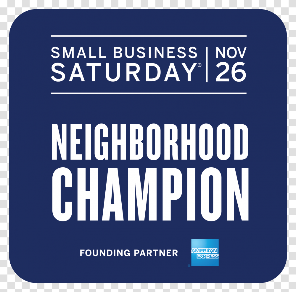 Small Business Saturday Neighborhood Champion, Sign, Word Transparent Png
