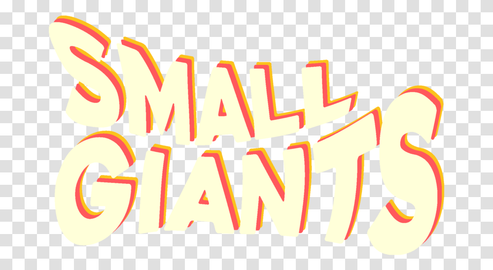 Small Giants, Text, Dynamite, Label, Leisure Activities Transparent Png