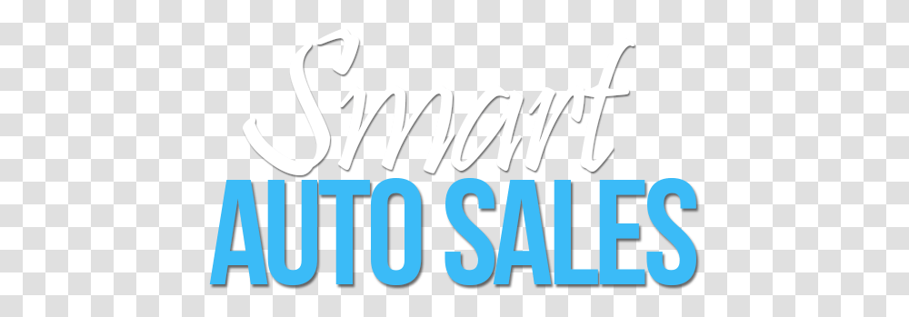 Smart Auto Sales - Car Dealer In Indianola Ia Vertical, Text, Alphabet, Label, Word Transparent Png