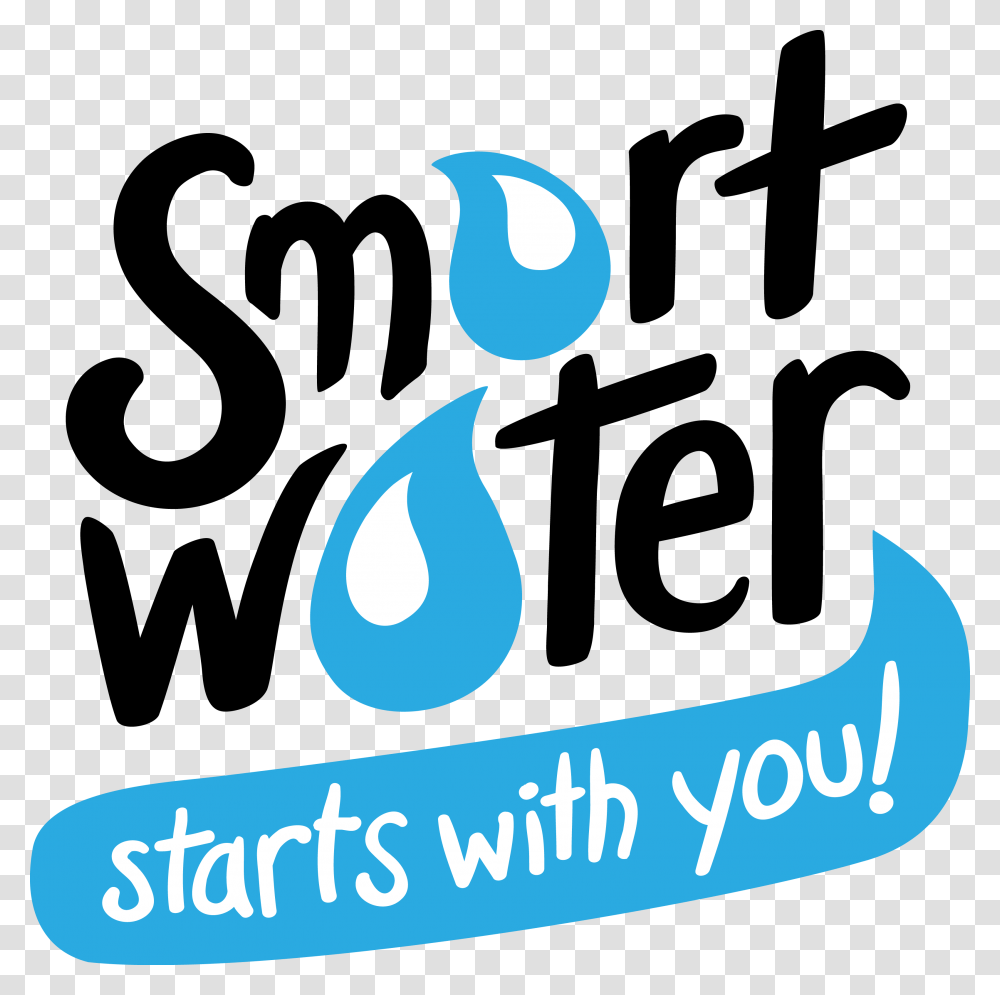Smart Water Starts With You Water Conservation, Handwriting, Calligraphy, Alphabet Transparent Png