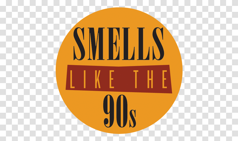Smells Like The 90s Language, Label, Text, Word, Logo Transparent Png