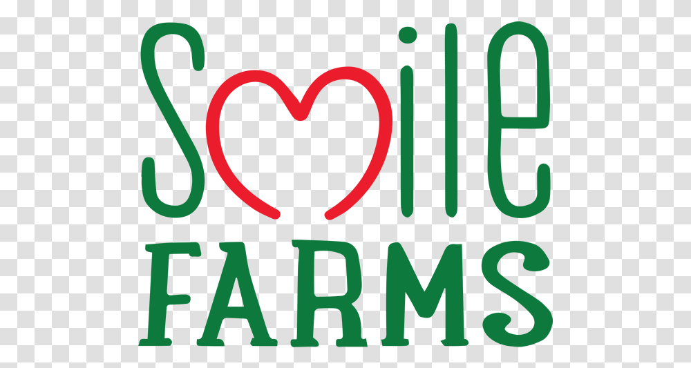 Smile Farms Inc Creating Smiles One Job Heart, Text, Word, Alphabet, Poster Transparent Png