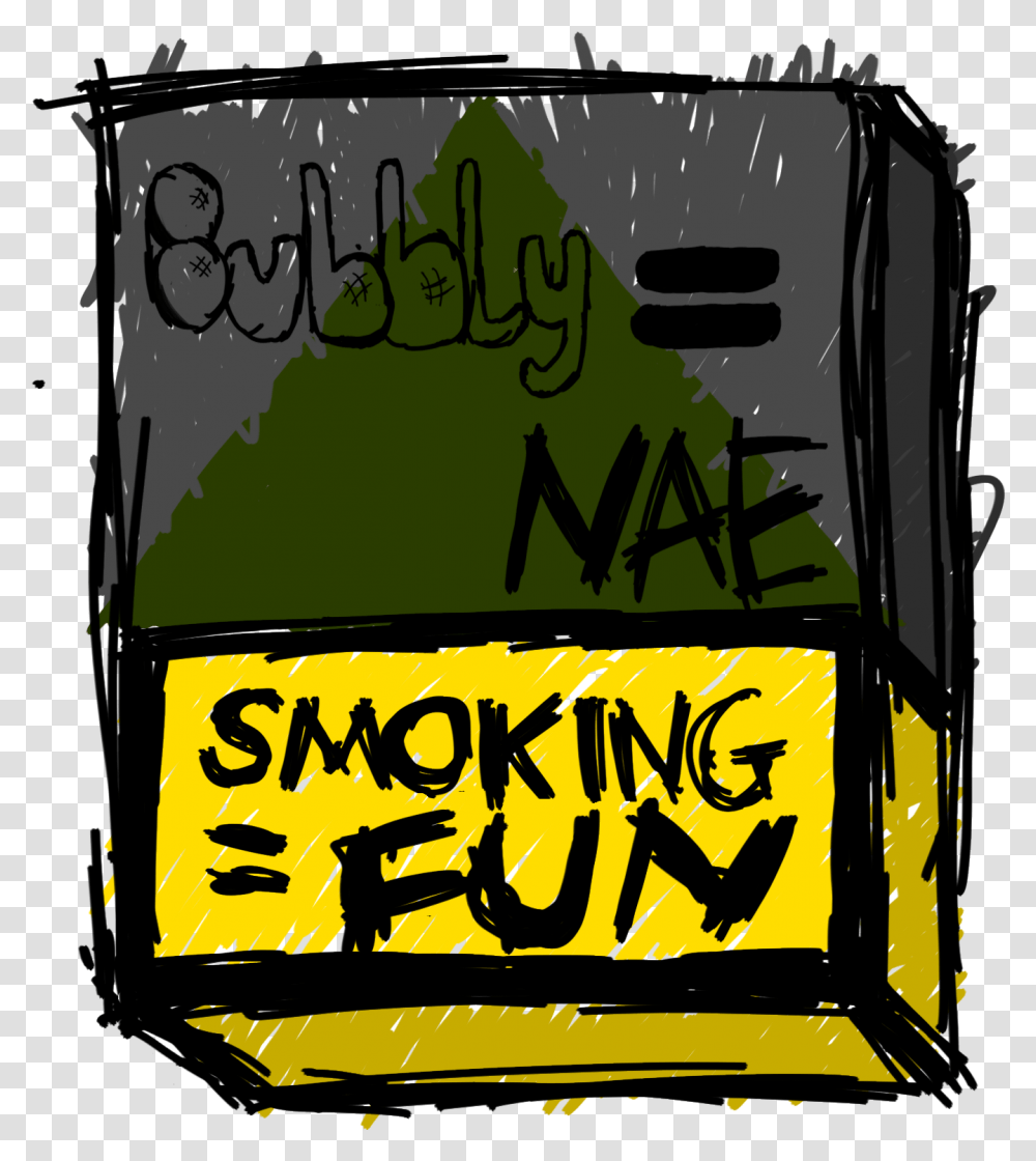 Smoking Is Hella Fun You Should Try It Illustration, Poster, Advertisement, Flyer Transparent Png