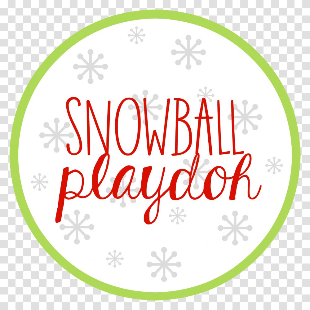 Snowball Playdoh Printable Circle, Label, Meal, Food Transparent Png